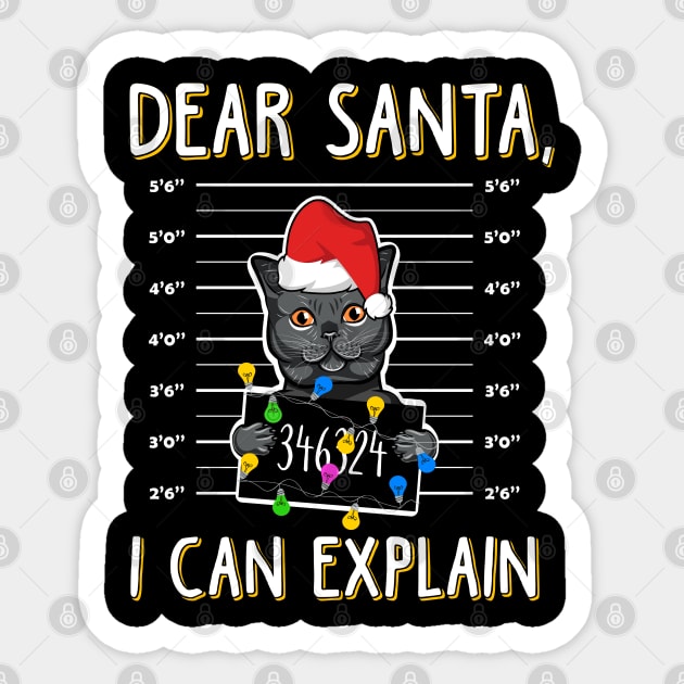 Dear Santa I Can Explain. Ugly Christmas Sweater. Sticker by KsuAnn